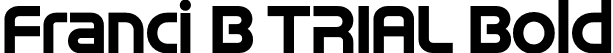 Franci B TRIAL Bold font - FranciBTRIAL-Bold.otf
