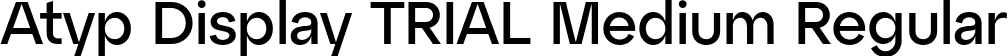 Atyp Display TRIAL Medium Regular font - AtypDisplayTRIAL-Medium.otf
