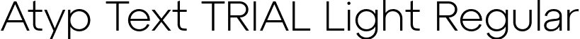 Atyp Text TRIAL Light Regular font - AtypTextTRIAL-Light.otf