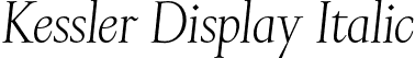 Kessler Display Italic font - kesslerdisplay-italic-TRIAL.otf