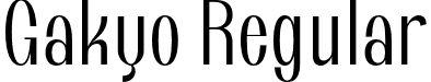 Gakyo Regular font - Gakyo-Regular.otf