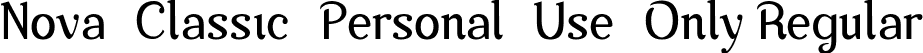 Nova-Classic-Personal-Use-Only Regular font - Nova-Classic-Personal-Use-Only-Regular.ttf