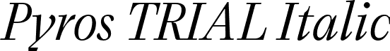 Pyros TRIAL Italic font - pyrostrial-italic.otf