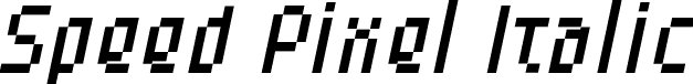 Speed Pixel Italic font - SpeedPixel-Italic.ttf