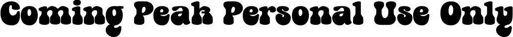 Coming Peak Personal Use Only font - comingpeakpersonaluseonly-dyopx.otf