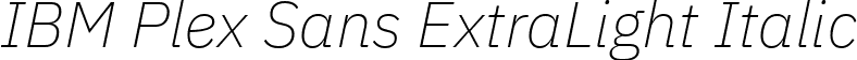 IBM Plex Sans ExtraLight Italic font - IBMPlexSans-ExtraLightItalic.ttf