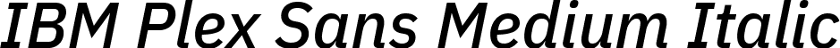 IBM Plex Sans Medium Italic font - IBMPlexSans-MediumItalic.ttf