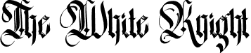 The White Knight font - The White Knight.ttf