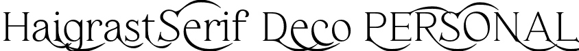 Haigrast Serif Deco PERSONAL font - haigrastserifdecopersonalregular-gxwgr.otf