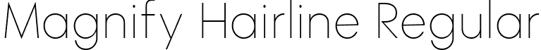 Magnify Hairline Regular font - Magnify-Hairline.ttf