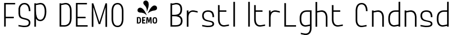 FSP DEMO - Brstl ltrLght Cndnsd font - Fontspring-DEMO-brostel-ultralightcondensed.otf