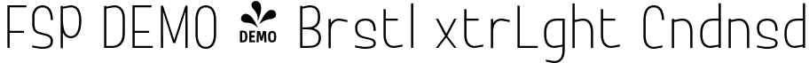 FSP DEMO - Brstl xtrLght Cndnsd font - Fontspring-DEMO-brostel-extralightcondensed.otf