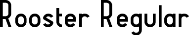 Rooster Regular font - Rooster-Regular.ttf