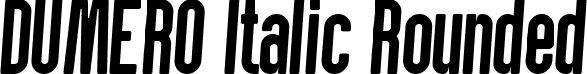 DUMERO Italic Rounded font - DUMERO-ItalicRounded (1).ttf
