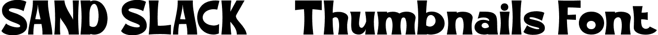 SAND SLACK - Thumbnails Font font - sandslackthumbnailsfontrg-aypog.ttf