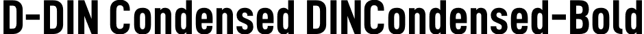 D-DIN Condensed DINCondensed-Bold font - D-DINCondensed-Bold.otf