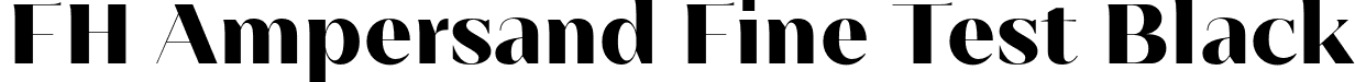 FH Ampersand Fine Test Black font - FHAmpersandFineTest-Black.otf