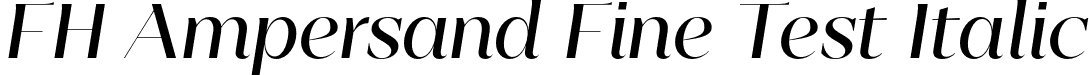 FH Ampersand Fine Test Italic font - FHAmpersandFineTest-RegularItalic.otf