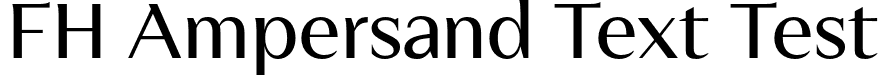 FH Ampersand Text Test font - FHAmpersandTextTest-Regular.otf