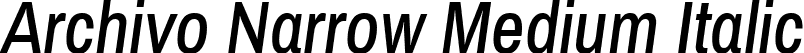 Archivo Narrow Medium Italic font - ArchivoNarrow-MediumItalic.ttf