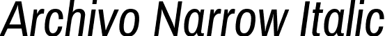 Archivo Narrow Italic font - ArchivoNarrow-Italic.ttf