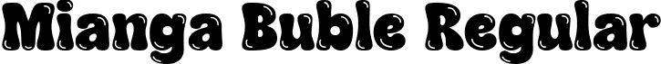 Mianga Buble Regular font - Mianga Buble.ttf