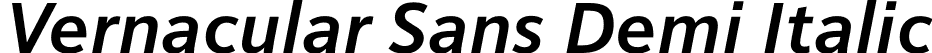 Vernacular Sans Demi Italic font - VernacularSans-DemiItalic.otf