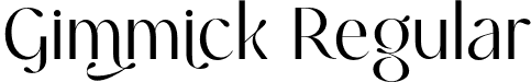 Gimmick Regular font - Gimmick.otf