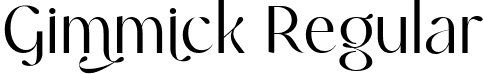 Gimmick Regular font - Gimmick.ttf