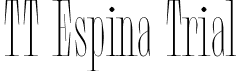 TT Espina Trial font - TT-Espina-Trial-Light.ttf