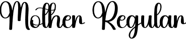 Mother Regular font - Mother.otf