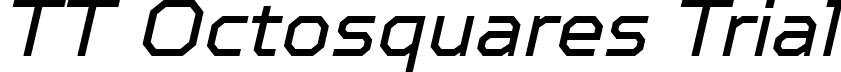 TT Octosquares Trial font - TT-Octosquares-Trial-Italic.ttf