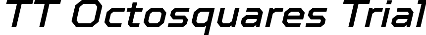 TT Octosquares Trial font - TT-Octosquares-Trial-Medium-Italic.ttf