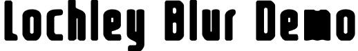 Lochley Blur Demo font - LochleyBlur-Regular_demo.otf