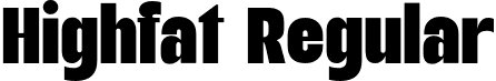 Highfat Regular font - highfatregular-r9ag6.otf