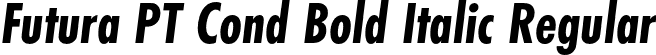 Futura PT Cond Bold Italic Regular font - FuturaPTCondBoldOblique.otf