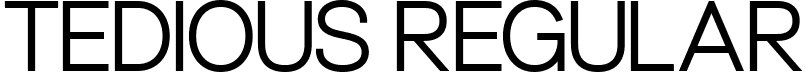 Tedious Regular font - Tedious.ttf