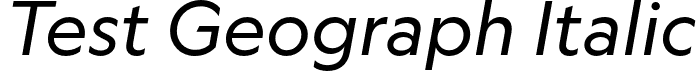 Test Geograph Italic font - TestGeograph-RegularItalic.otf