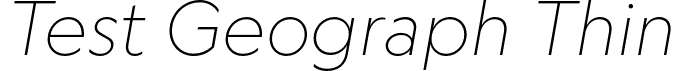 Test Geograph Thin font - TestGeograph-ThinItalic.otf