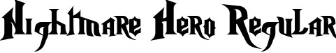 Nightmare Hero Regular font - Nightmare_Hero_Normal.ttf