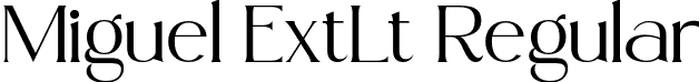 Miguel ExtLt Regular font - Miguel ExtraLight.otf