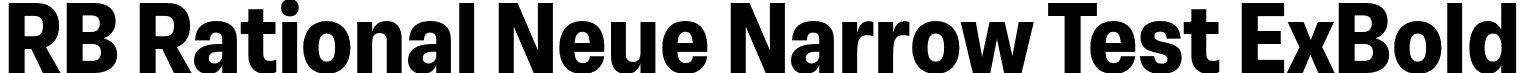 RB Rational Neue Narrow Test ExBold font - NeueRationalNarrowTest-ExtraBold.otf