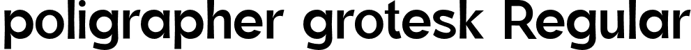 poligrapher grotesk Regular font - poligraphergrotesk-Regular.otf