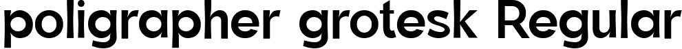 poligrapher grotesk Regular font - poligraphergrotesk-Regular.ttf