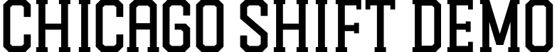 Chicago Shift Demo font - Chicagoshiftdemo-JRM7a.ttf