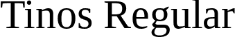 Tinos Regular font - Tinos-Regular.ttf