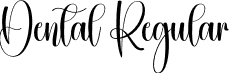 Dental Regular font - Dental.otf