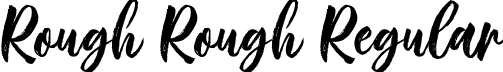 Rough Rough Regular font - Rough Rough Font by 7NTypes.otf