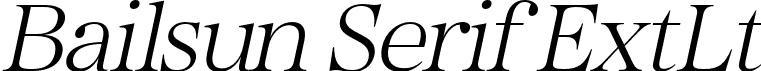 Bailsun Serif ExtLt font - BailsunSerif-ExtraLightItalic.otf