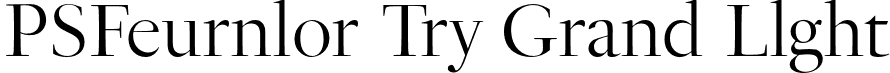 PSFournier Try Grand Light font - PSFournierTryGrand-Light.otf